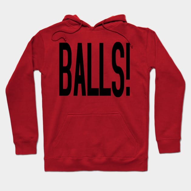 Balls! Hoodie by old_school_designs